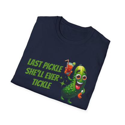 Last pickle she'll ever tickle T-Shirt