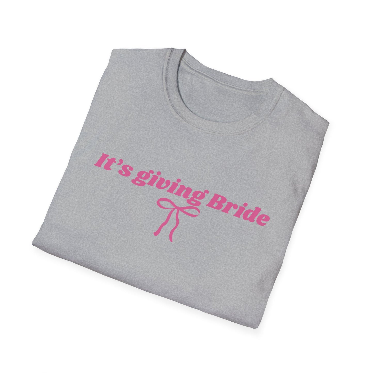 It's giving bride T-Shirt