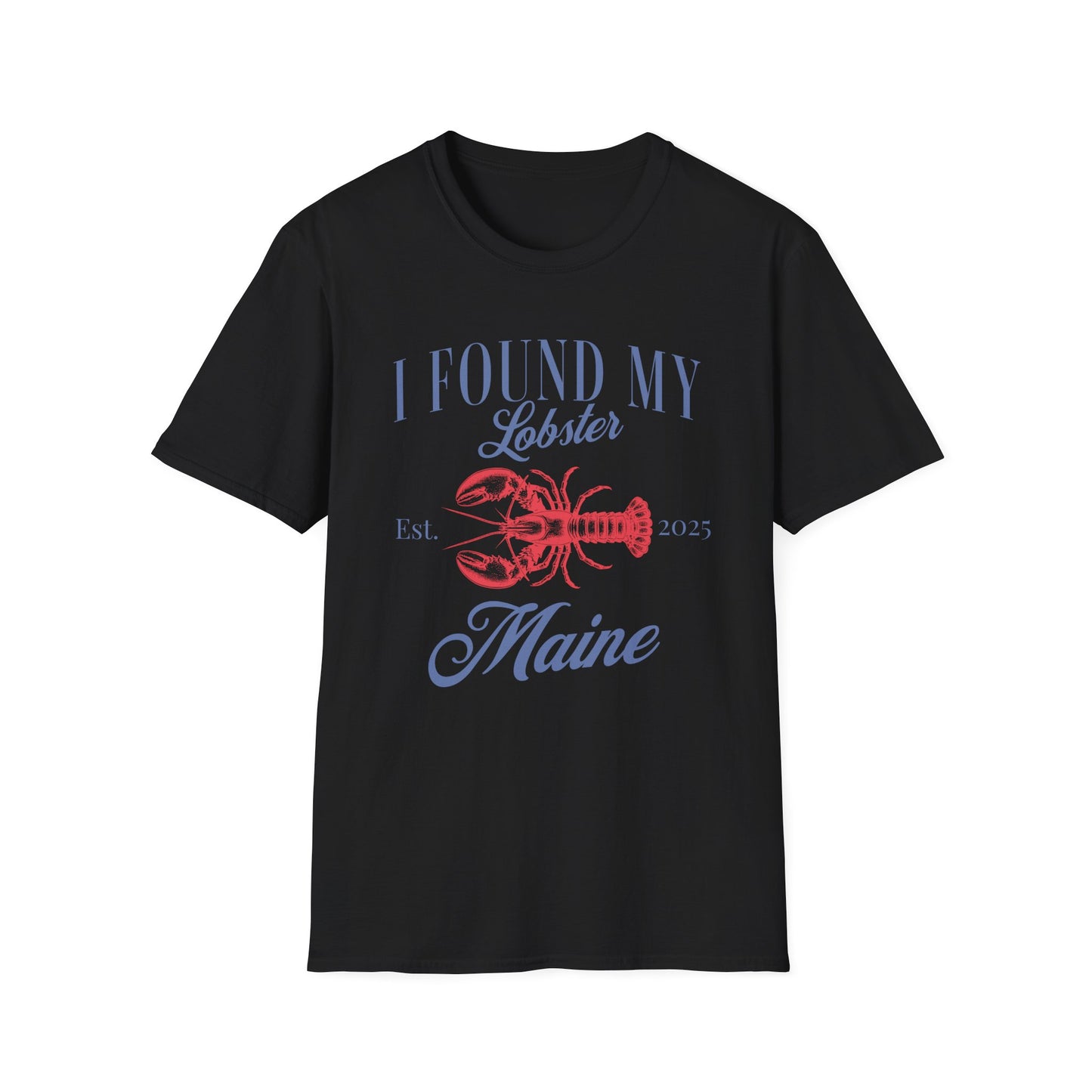 I found my lobster in Maine 2025 T-Shirt