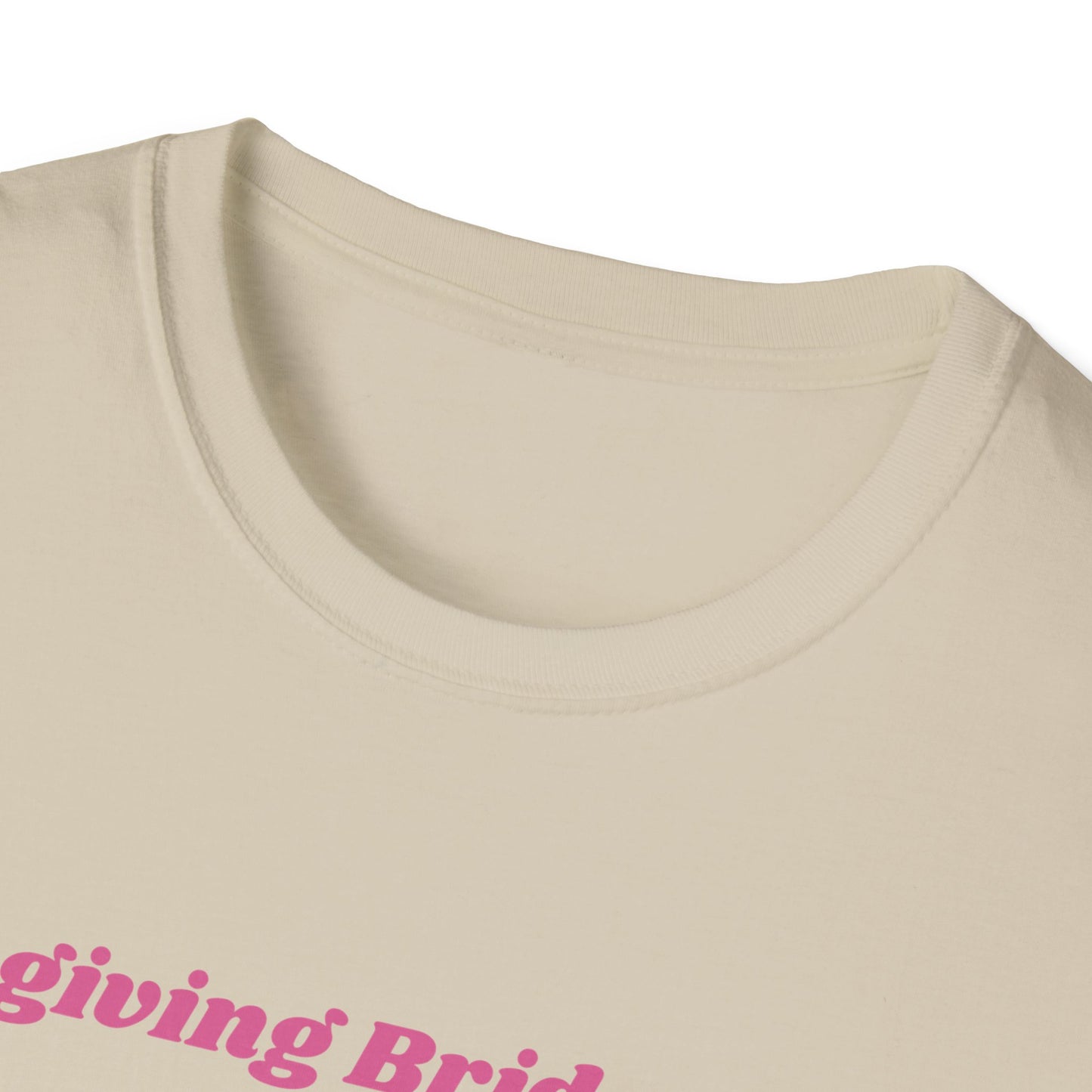 It's giving bridesmaid T-Shirt