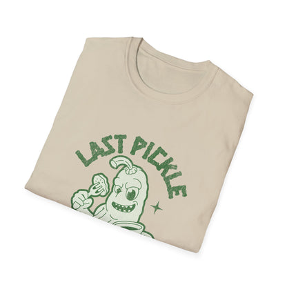 Last Pickle I'll ever tickle T-Shirt