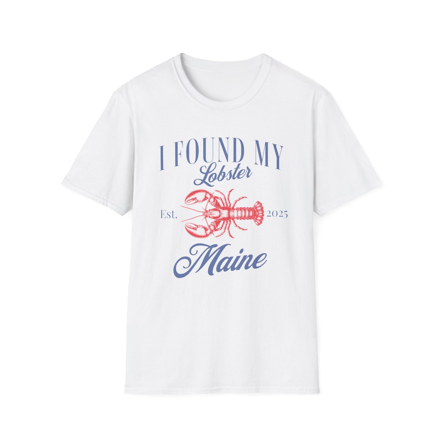 I found my lobster in Maine 2025 T-Shirt