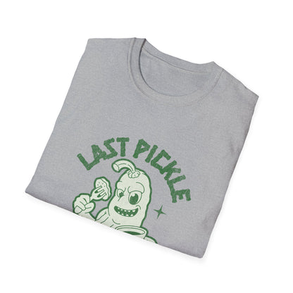 Last Pickle I'll ever tickle T-Shirt