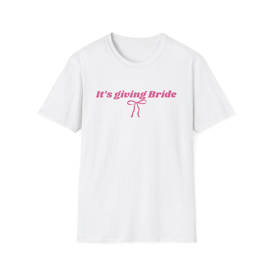 It's giving bride T-Shirt