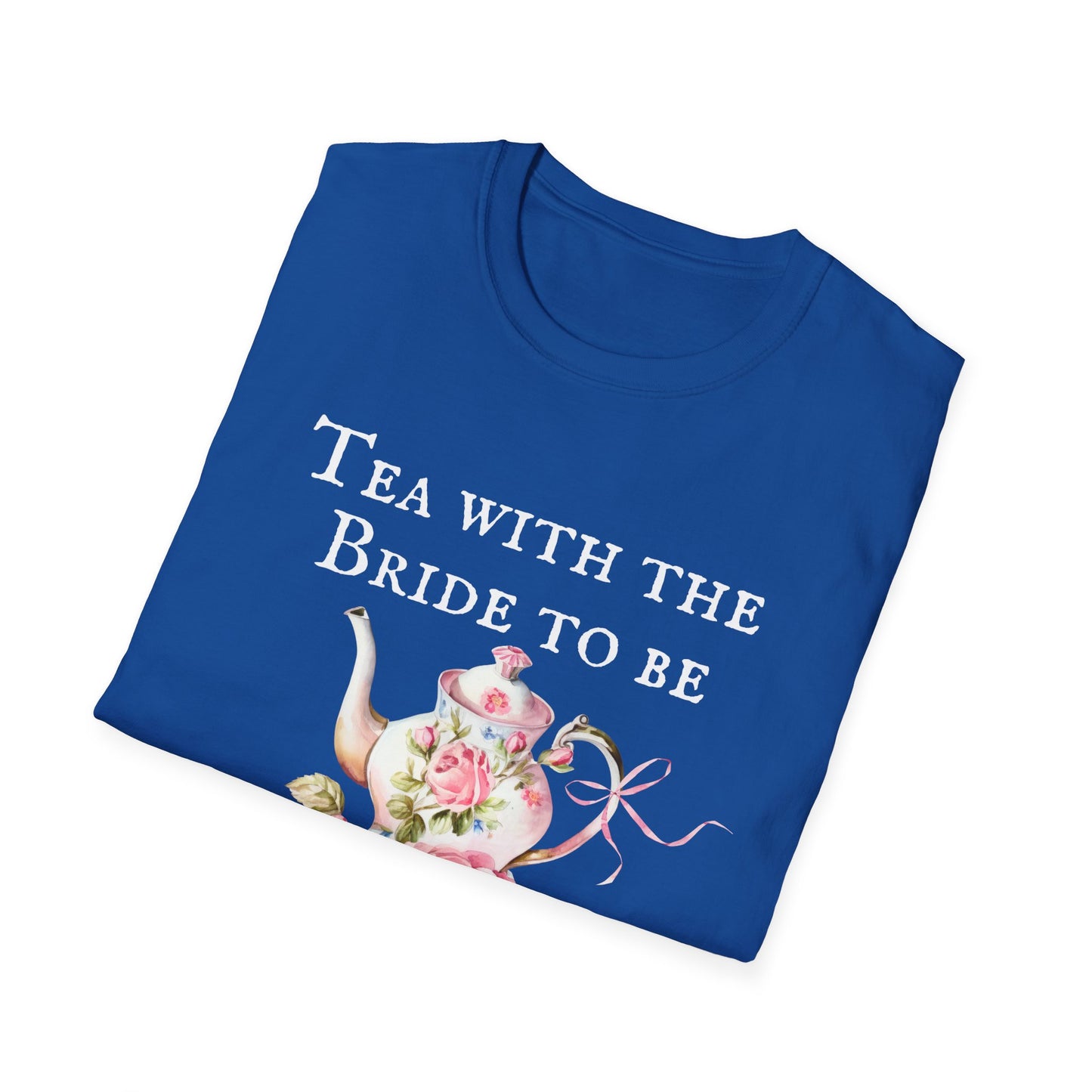 Tea with the Bride to be T-Shirt