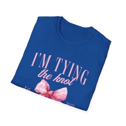 I'm tying the knot bachelorette party 2025 T-Shirt