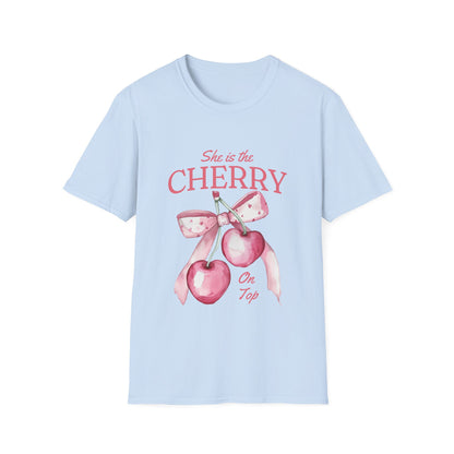 She is the cherry on top T-Shirt