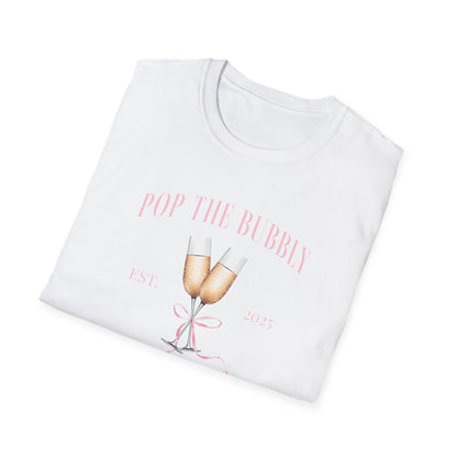 Pop the bubbly she's getting a hubby 2025 T-Shirt