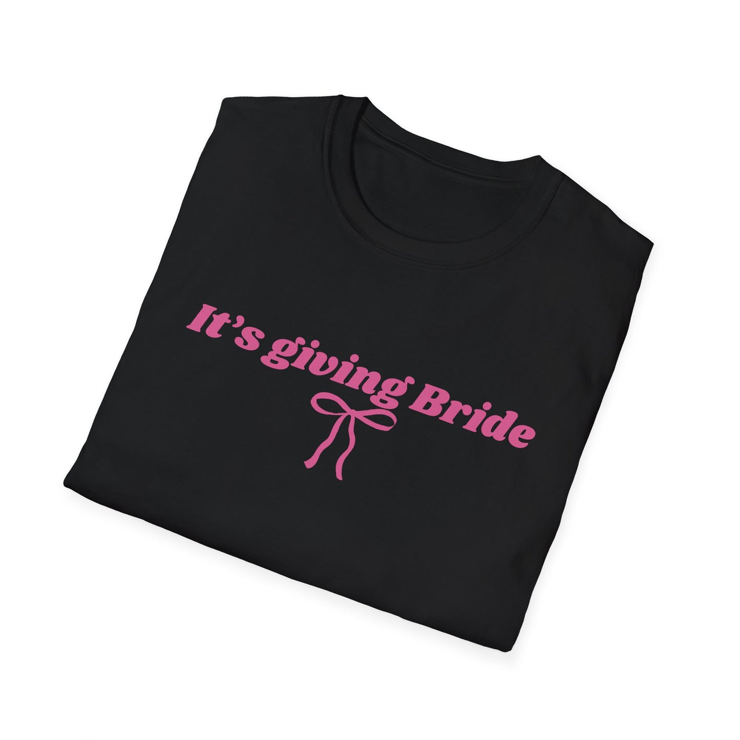 It's giving bride T-Shirt