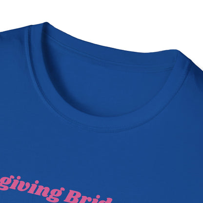 It's giving bridesmaid T-Shirt