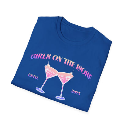 Girls on the loose T-Shirt