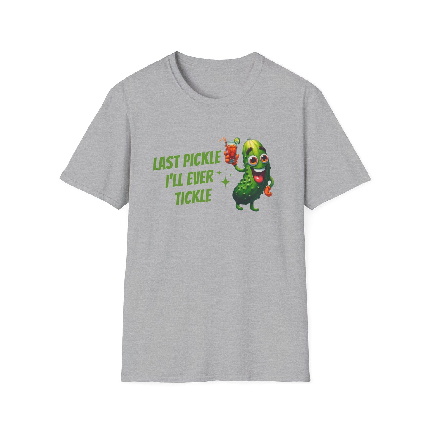 Last pickle I'll ever tickle T-Shirt