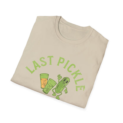 Last Pickle she'll ever tickle T-Shirt