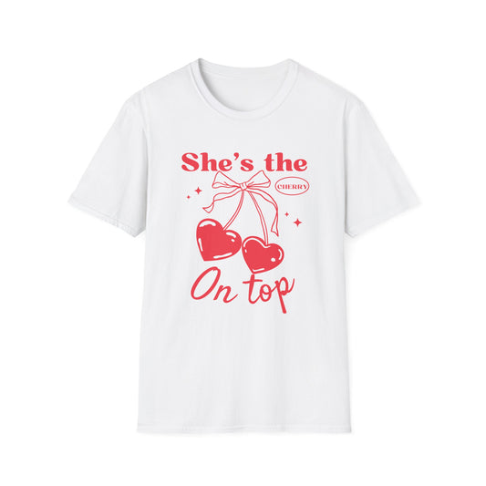 She's the cherry on top T-Shirt