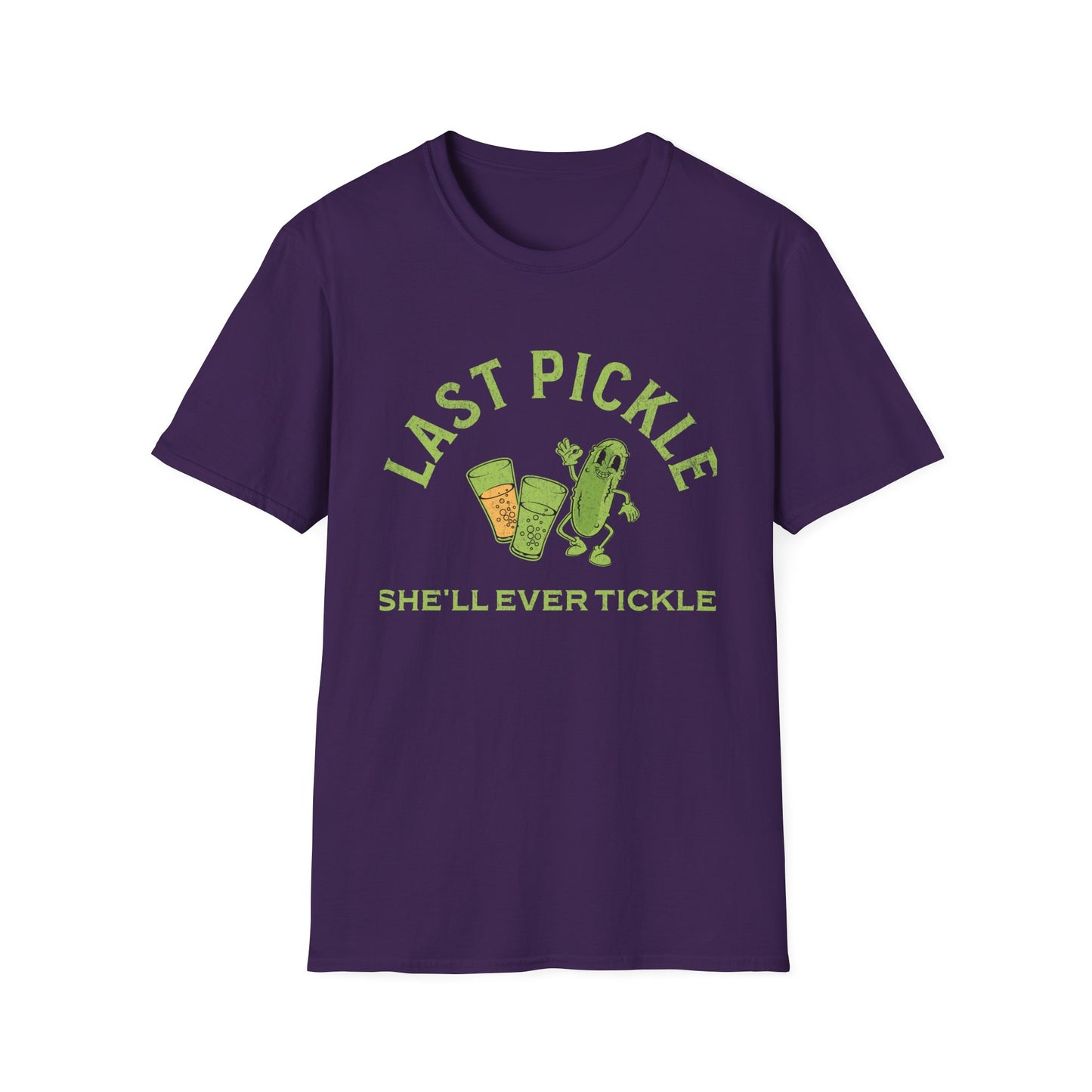 Last Pickle she'll ever tickle T-Shirt