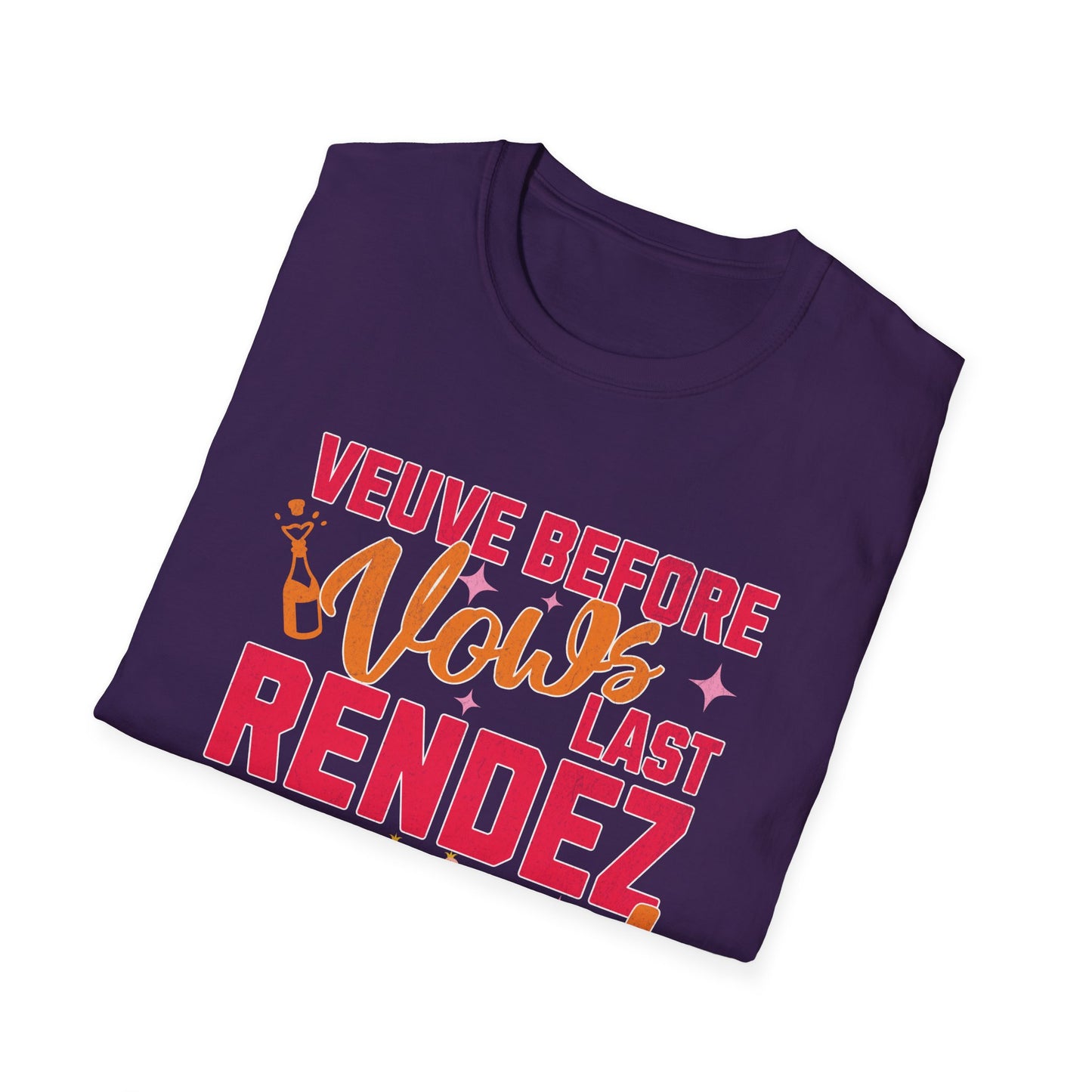 Veuve before vows last rendez veuve T-Shirt