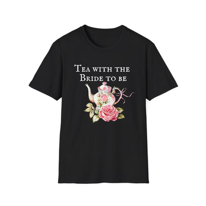 Tea with the Bride to be T-Shirt