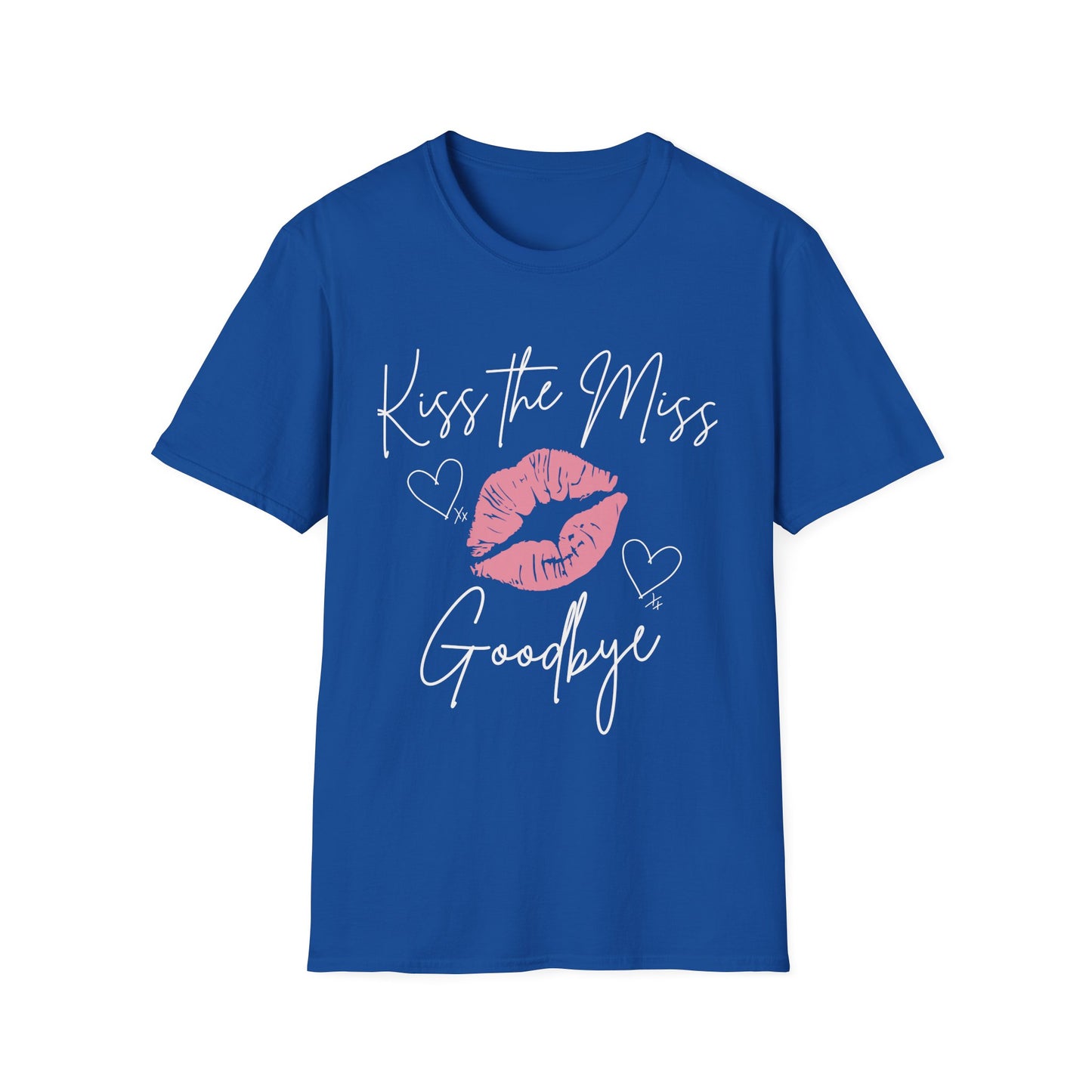 Kiss the Miss Goodbye T-Shirt