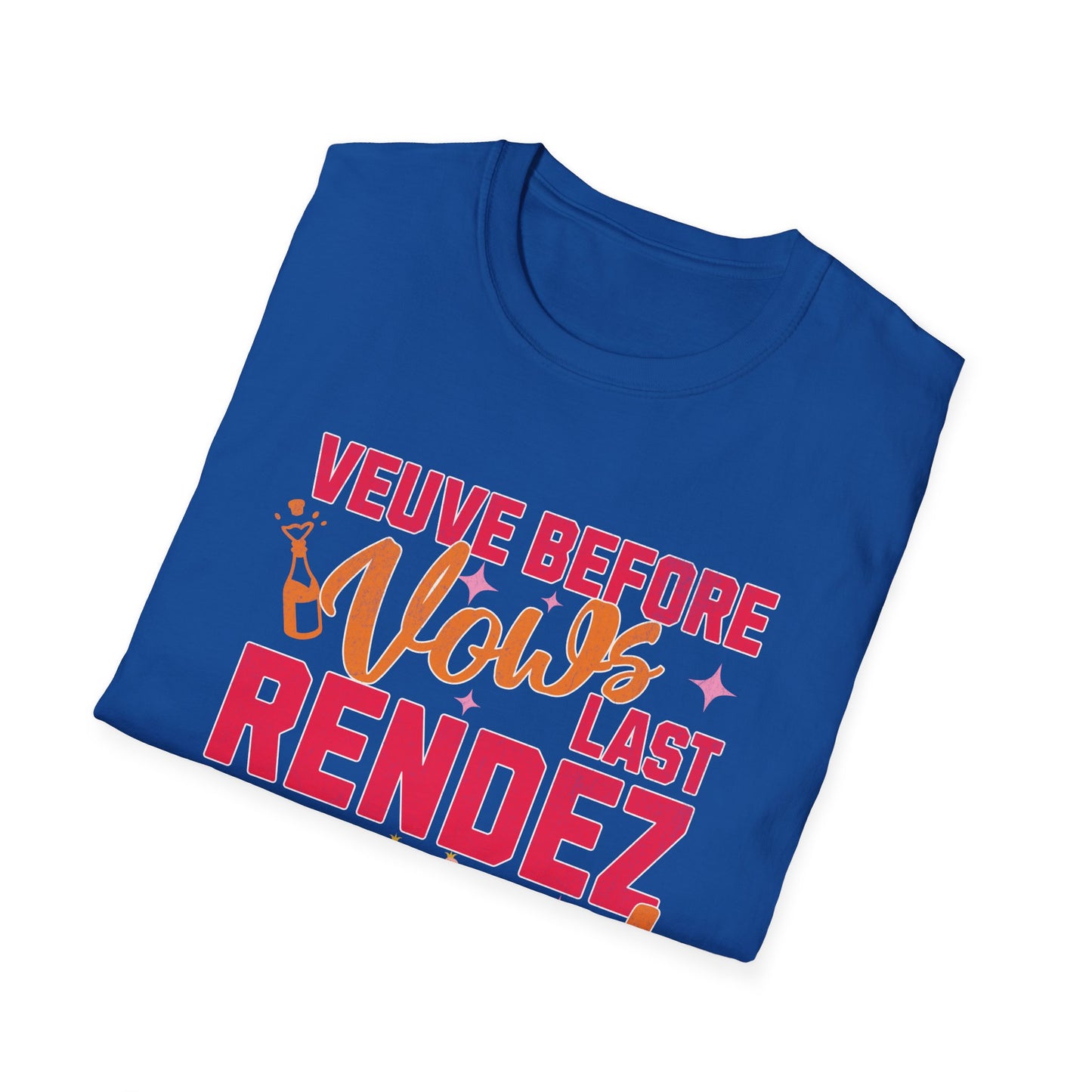 Veuve before vows last rendez veuve T-Shirt